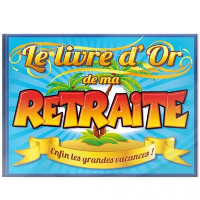 Livre D Or Retraite Achat Vente Livre D Or Livre D Or Retraite