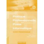 SCIENCES / TECH / MEDECINE Guide pratique professionnelle sur poste inform...
