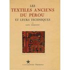  LES TEXTILES ANCIENS DU PEROU ET LEURS TECHNIQUES