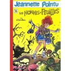  JEANNETTE POINTU T.16 ; LES HOMMES FEUILLES