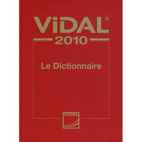 Vidal 2010 - Achat / Vente livre Vidal Vidal Parution 01 Vidal 2010 - Achat / Vente livre Vidal Vidal Parution 01