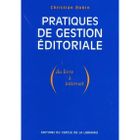 ENTREPRISE / ECONOMIE / DROIT Pratiques de gestion éditoriale ; du livre à in...
