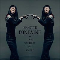 CD BRIGITTE FONTAINE - L'un N'empêche Pas L'autre