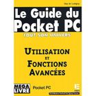 SCIENCES / TECH / MEDECINE Le guide du pocket pc ; tout son univers ; util...