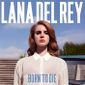 CD LANA DEL REY - Born To Die