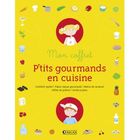  LES PETITS GOURMANDS EN CUISINE ; COFFRET
