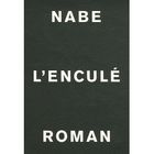 LITTERATURE - ROMANS L'ENCULE
