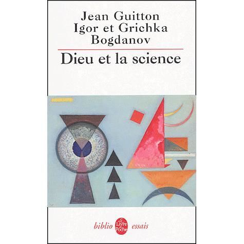 Dieu et la science Achat / Vente livre Jean Guitton;Igor Bogdanov