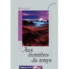 SF TERREUR FANTASY Aux frontières du temps