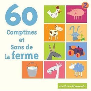 COMPILATION 60 COMPTINES ET SONS DE LA FERME