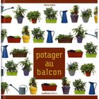 SPORTS / LOSIRS / LOISIRS CREATIFS Potager au balcon