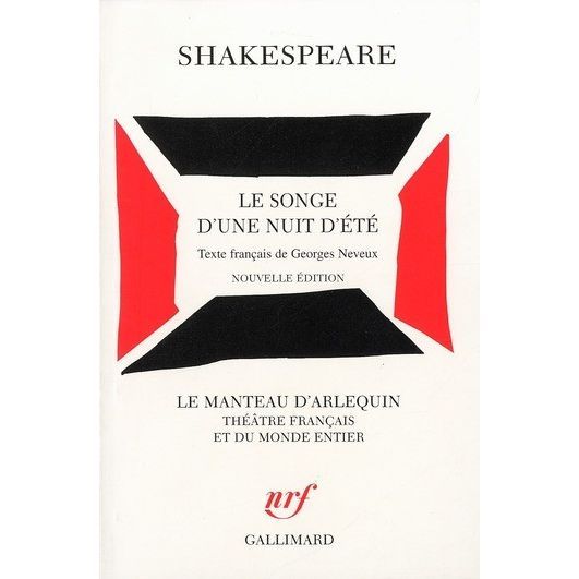 Le songe d'une nuit d'été Achat / Vente livre William Shakespeare Editions Gallimard Parution Le songe d'une nuit d'été Achat / Vente livre William Shakespeare Editions Gallimard Parution