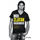 SPORT ET LOISIRS MOI, ZLATAN IBRAHIMOVIC