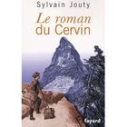 LITTERATURE - ROMANS Le roman du Cervin
