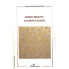 SCIENCES / TECH / MEDECINE Genet, Proust : chemins croisés