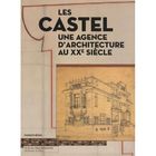 ART / CINEMA / MUSIQUE Les Castel ; une agence d'architecture au XXe s...