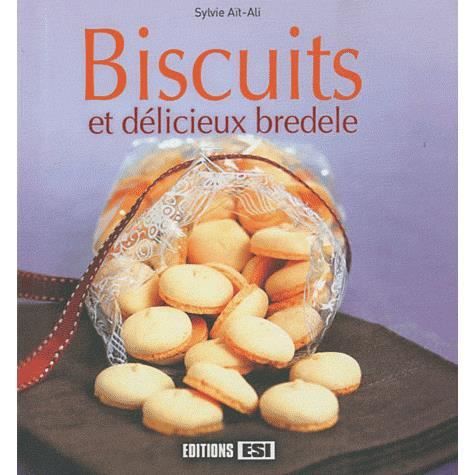 Biscuits et délicieux bredele   Achat / Vente livre Sylvie Ait Ali