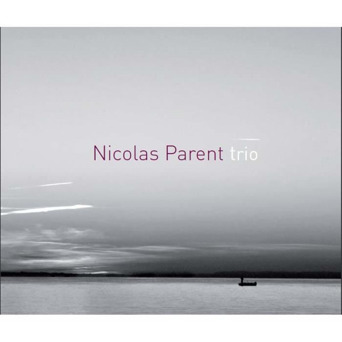 Moments by Nicolas Parent Trio Achat CD cd jazz blues pas cher