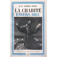 RELIGION / ESOTHERISME La charite envers dieu