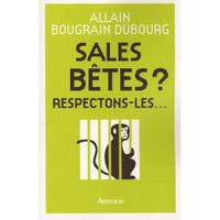  SALES BETES ? RESPECTONS-LES...