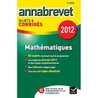 SCOLAIRE / UNIVERSITAIRES ANNABREVET SUJETS ET CORRIGES T.5; mathématique...