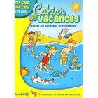 SCOLAIRE - ETUDIANT CAHIER DE VACANCES; DU CE1 AU CE2 ; 7/8 ANS