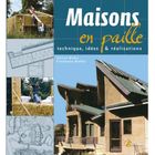 ART / CINEMA / MUSIQUE MAISONS EN PAILLE ; TECHNIQUES, IDEES & REALISATIO