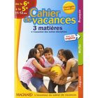 SCOLAIRE / UNIVERSITAIRES CAHIER DE VACANCES; français/mathématiques/angl...