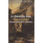 LITTERATURE - ROMANS Le ravin du loup ; autres histoires mysterieuse...
