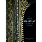 HISTOIRE / GEO / ACTUALITES La route de samarkand au temps de tamerlan