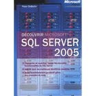 SCIENCES / TECH / MEDECINE DECOUVRIR SQL SERVER 2005