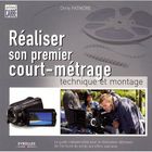 ART / CINEMA / MUSIQUE Réaliser son premier court-métrage ; technique ...