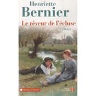 LITTERATURE - ROMANS Le rêveur de l'écluse