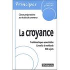 SCIENCES HUMAINES La croyance