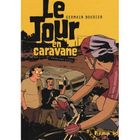  LE TOUR EN CARAVANE T.1