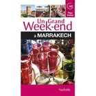 TOURISMES / VOYAGES Un Grand Week-End; Marrakech