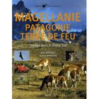 TOURISMES / VOYAGES Magellanie, Patagonie, terre de feu ; voyage da...