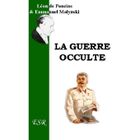 RELIGION / ESOTHERISME La guerre occulte