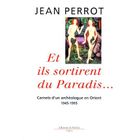 HISTOIRE / GEO / ACTUALITES Et ils sortirent du paradis