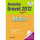 SCOLAIRE / UNIVERSITAIRES Objectif Brevet; mathématiques ; annales sujets...