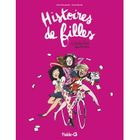 BD MANGA HUMOUR Histoires de filles t.1 ; imbéciles heureuses
