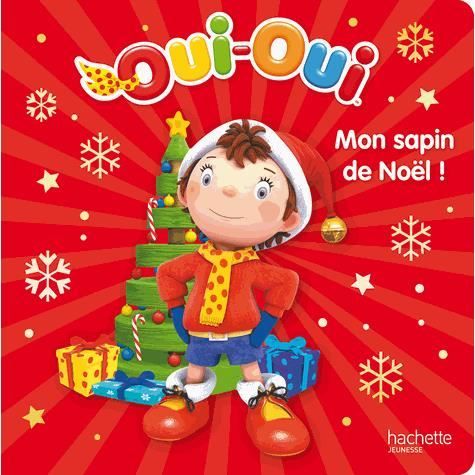 http://i2.cdscdn.com/pdt2/9/8/6/1/700x700/9782012202986/rw/oui-oui-mon-sapin-de-noel.jpg