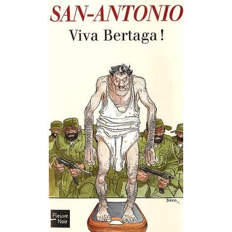 San Antonio t.69 ; viva Bertaga    Achat / Vente livre San Antonio