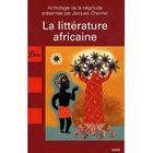 LITTERATURE / ROMANS LA LITTERATURE AFRICAINE