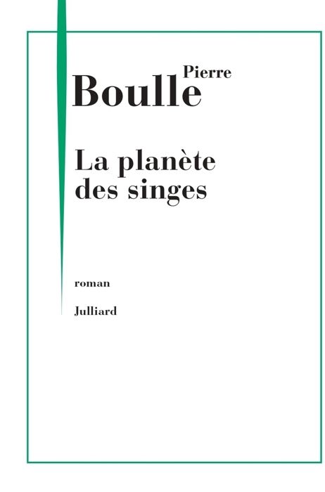 Resume La Planete Des Singes Livre La planète des singes - Achat / Vente livre Pierre Boulle Julliard