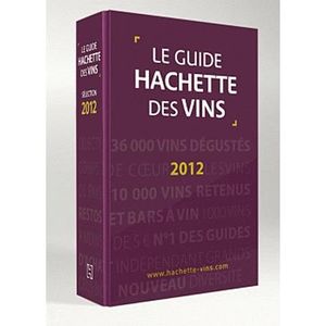 GASTRONOMIE / VINS Le guide hachette des vins