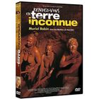 DVD DOCUMENTAIRE DVD Rendez-vous en terre inconnue, Murielle Rob...