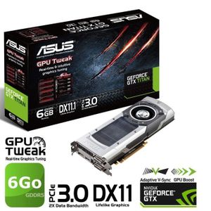 CARTE GRAPHIQUE Asus GTX TITAN 6Go GDDR5 CARTE GRAPHIQUE Asus GTX TITAN 6Go GDDR5