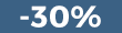 -30% DES 99€ D'ACHAT