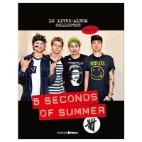 LIVRE MUSIQUE 5 Seconds of Summer LIVRE MUSIQUE 5 Seconds of Summer